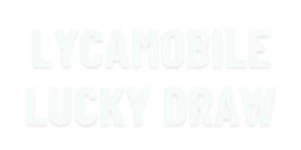 Lycamobile Lucky Draw